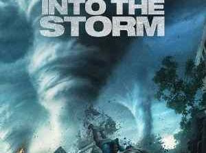 Poster for the Steven Quale disaster film Into the Storm.