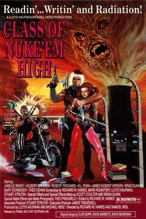 Poster for Lloyd Kaufman's Troma film The Class of Nuke Em High.