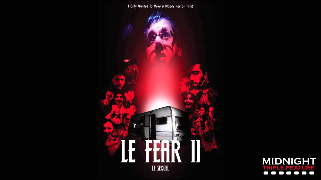 The movie Le Fear 2: Le Sequel