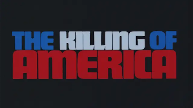 The Killing of America