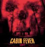 Poster for Eli Roth's horror film cabin fever.