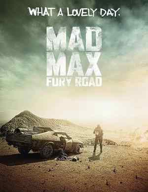 Poster for George Miller's Mad Max: Fury Road.