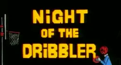 Night of the Dribbler was made in 1990 ... and wasn't released until 2009.