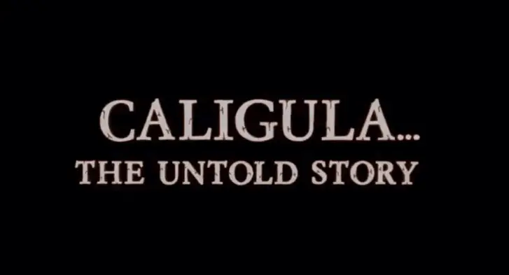 Joe D'amato's Caligula: The Untold Story from 1982 doesn't hide its obvious inspiration.